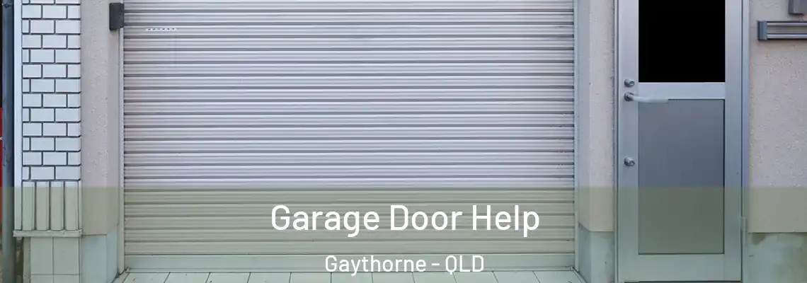 Garage Door Help Gaythorne - QLD