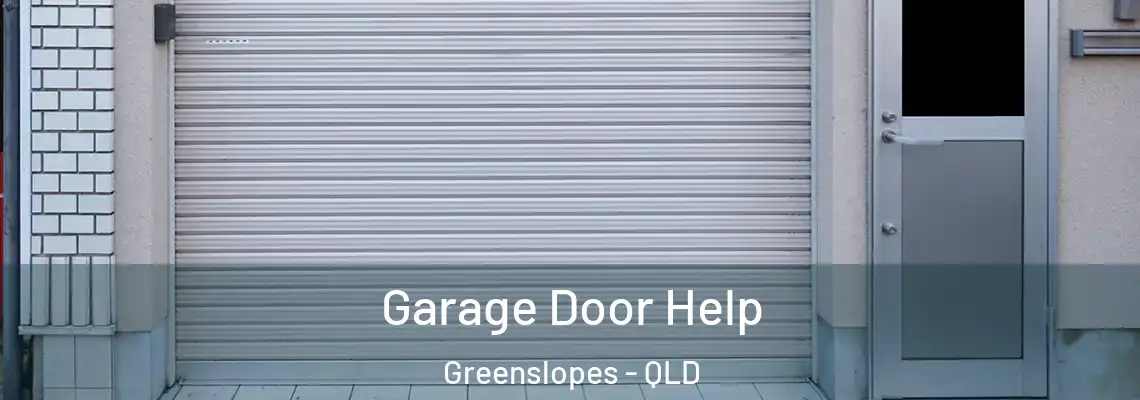 Garage Door Help Greenslopes - QLD
