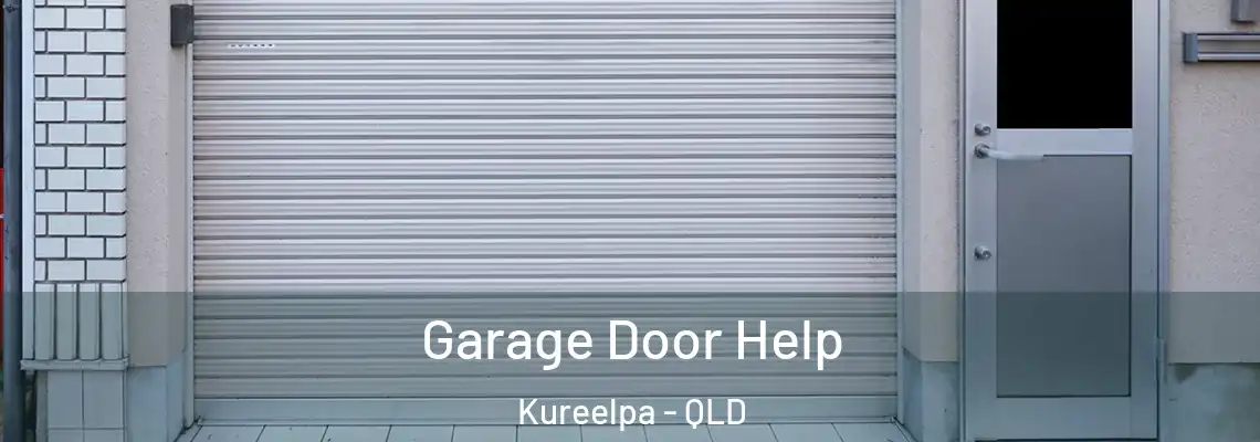 Garage Door Help Kureelpa - QLD