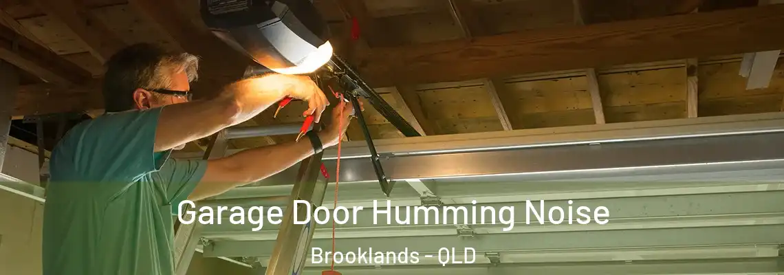Garage Door Humming Noise Brooklands - QLD