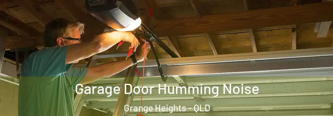 Garage Door Humming Noise Grange Heights - QLD