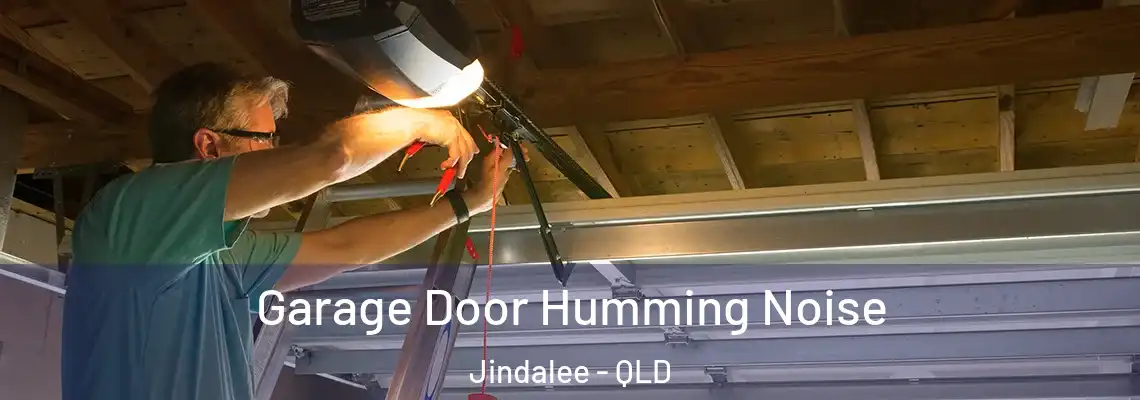Garage Door Humming Noise Jindalee - QLD
