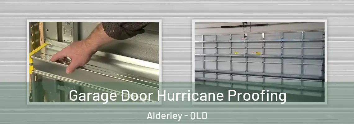 Garage Door Hurricane Proofing Alderley - QLD