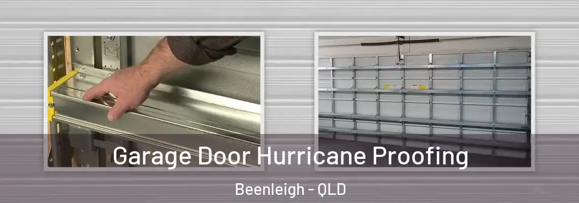 Garage Door Hurricane Proofing Beenleigh - QLD