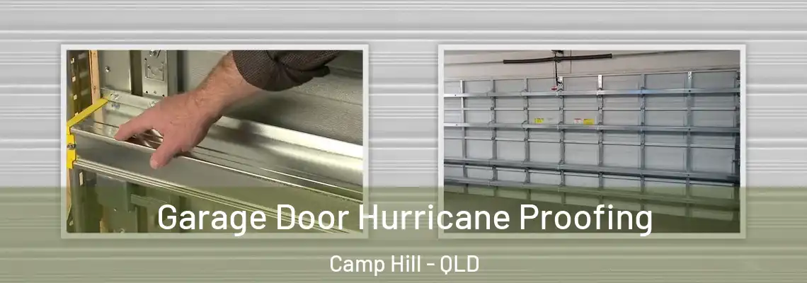 Garage Door Hurricane Proofing Camp Hill - QLD