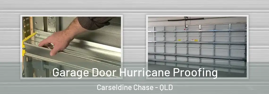 Garage Door Hurricane Proofing Carseldine Chase - QLD
