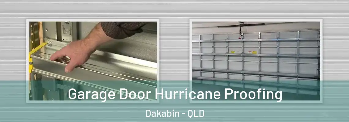 Garage Door Hurricane Proofing Dakabin - QLD