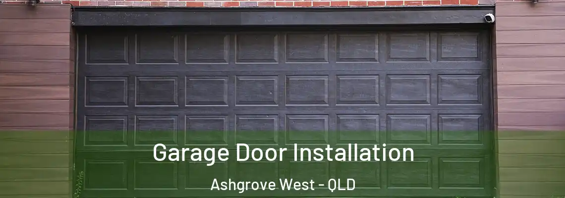  Garage Door Installation Ashgrove West - QLD