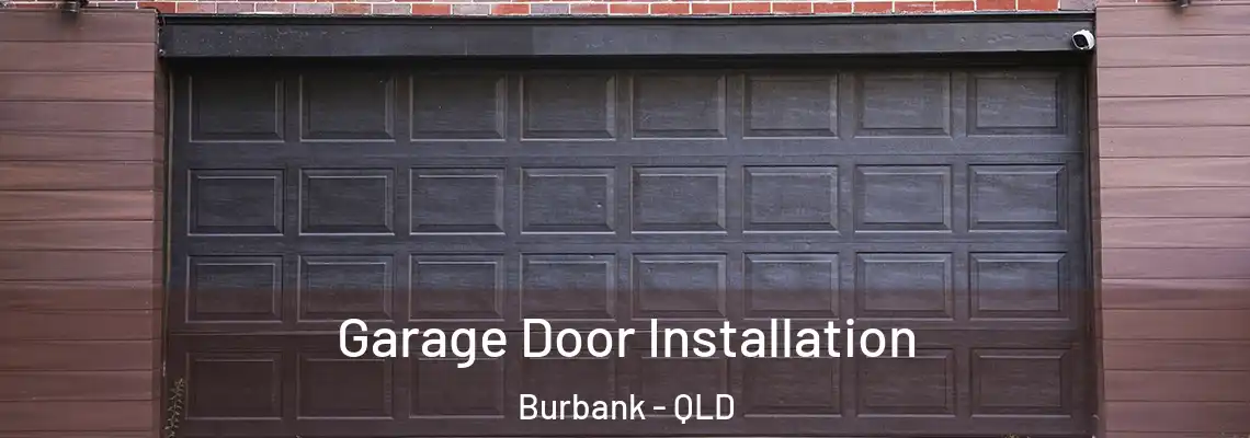  Garage Door Installation Burbank - QLD