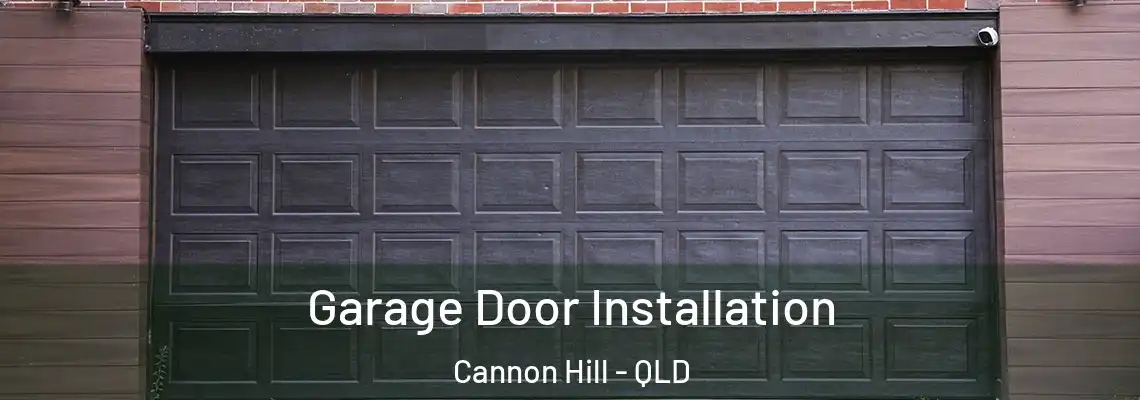 Garage Door Installation Cannon Hill - QLD