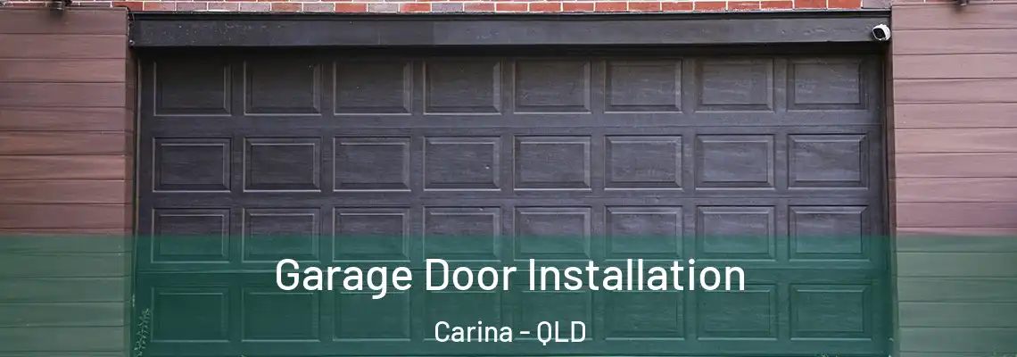 Garage Door Installation Carina - QLD