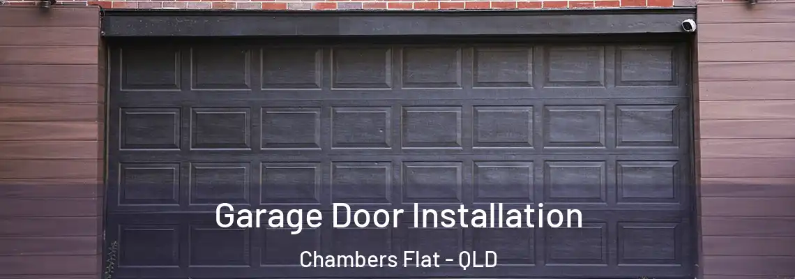 Garage Door Installation Chambers Flat - QLD