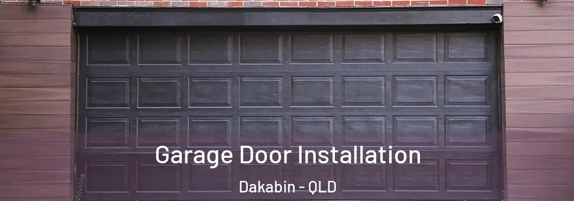 Garage Door Installation Dakabin - QLD