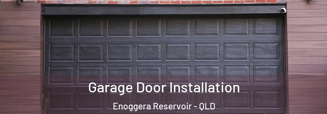 Garage Door Installation Enoggera Reservoir - QLD