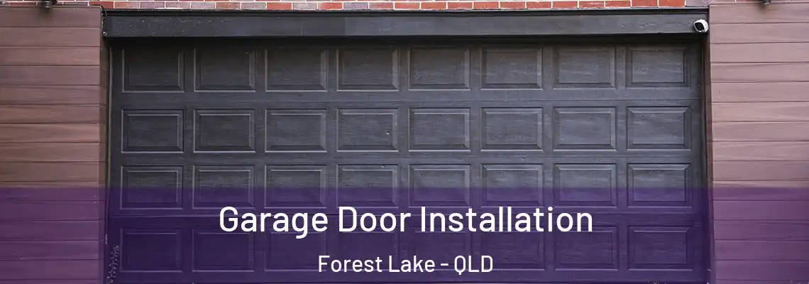 Garage Door Installation Forest Lake - QLD