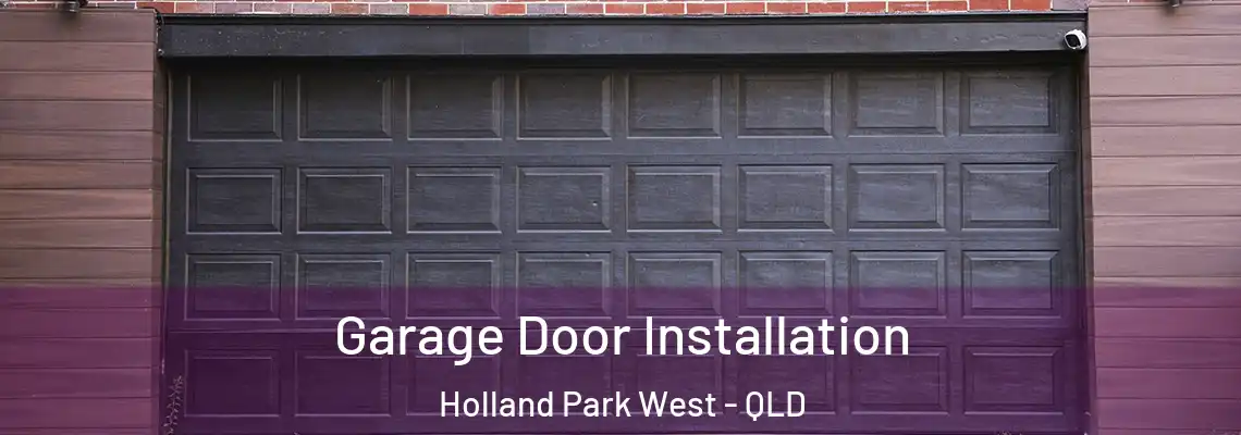 Garage Door Installation Holland Park West - QLD