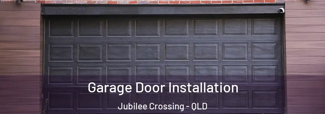 Garage Door Installation Jubilee Crossing - QLD