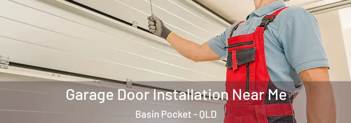 Garage Door Installation Near Me Basin Pocket - QLD