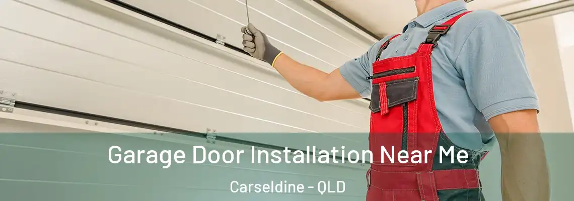 Garage Door Installation Near Me Carseldine - QLD