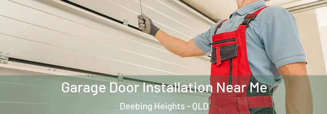 Garage Door Installation Near Me Deebing Heights - QLD