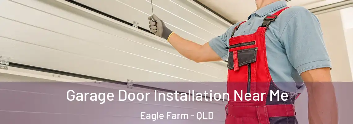  Garage Door Installation Near Me Eagle Farm - QLD