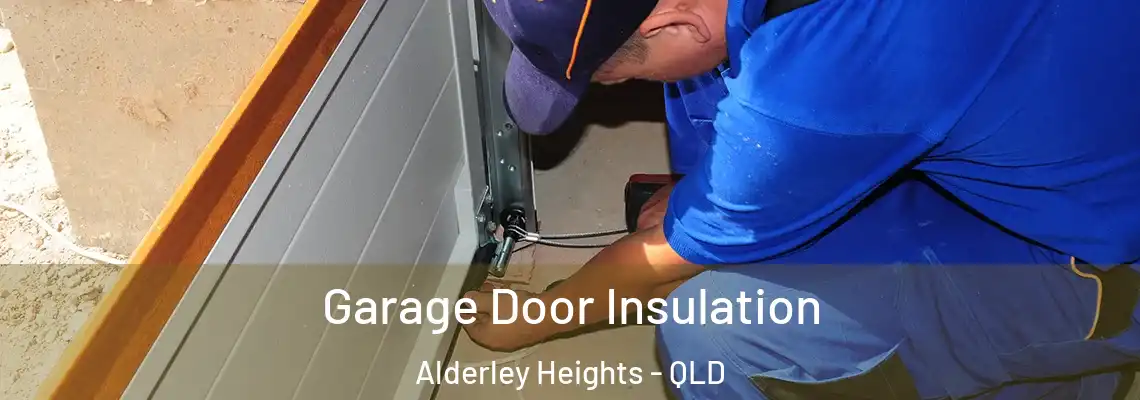 Garage Door Insulation Alderley Heights - QLD