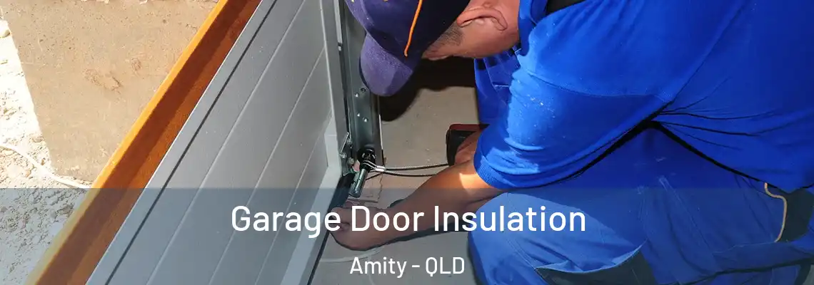  Garage Door Insulation Amity - QLD
