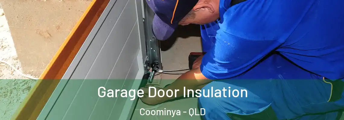 Garage Door Insulation Coominya - QLD