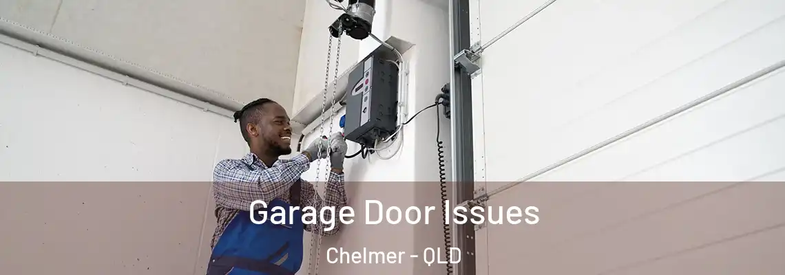 Garage Door Issues Chelmer - QLD