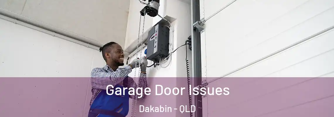  Garage Door Issues Dakabin - QLD