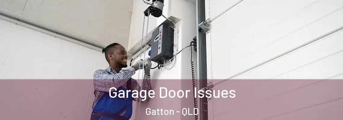 Garage Door Issues Gatton - QLD