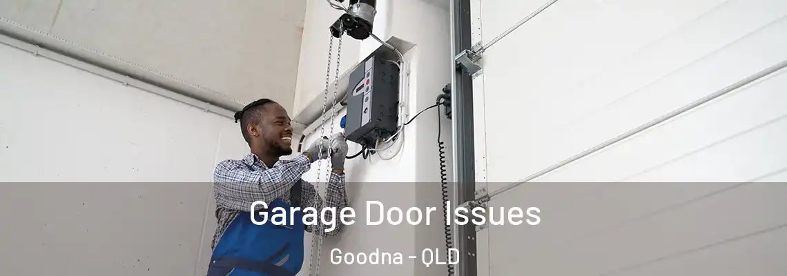  Garage Door Issues Goodna - QLD