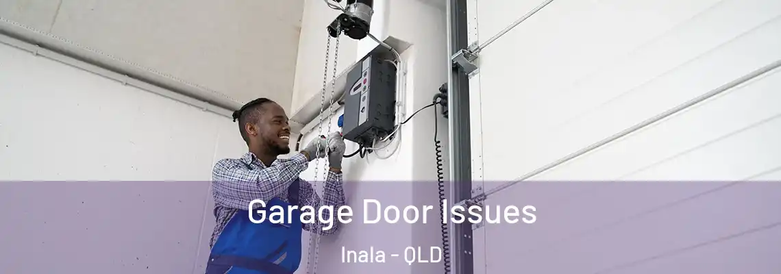  Garage Door Issues Inala - QLD