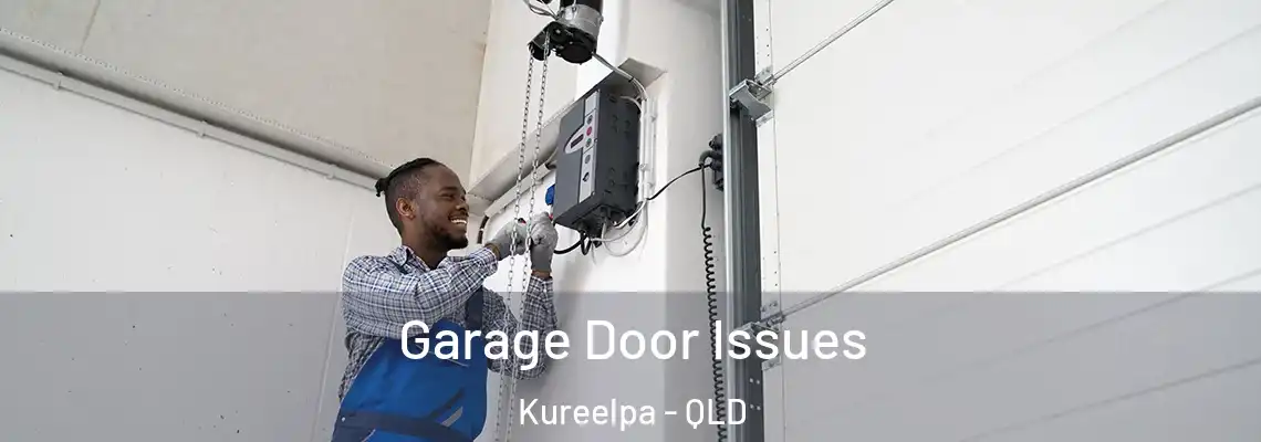 Garage Door Issues Kureelpa - QLD