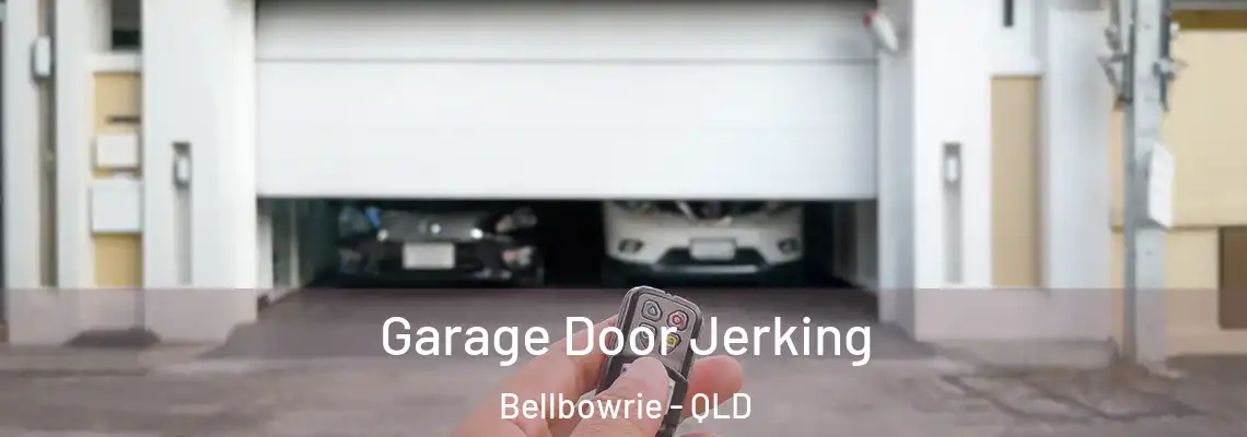 Garage Door Jerking Bellbowrie - QLD