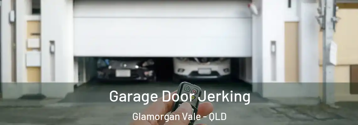 Garage Door Jerking Glamorgan Vale - QLD