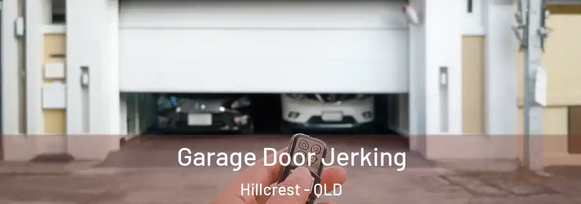 Garage Door Jerking Hillcrest - QLD