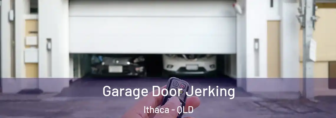 Garage Door Jerking Ithaca - QLD