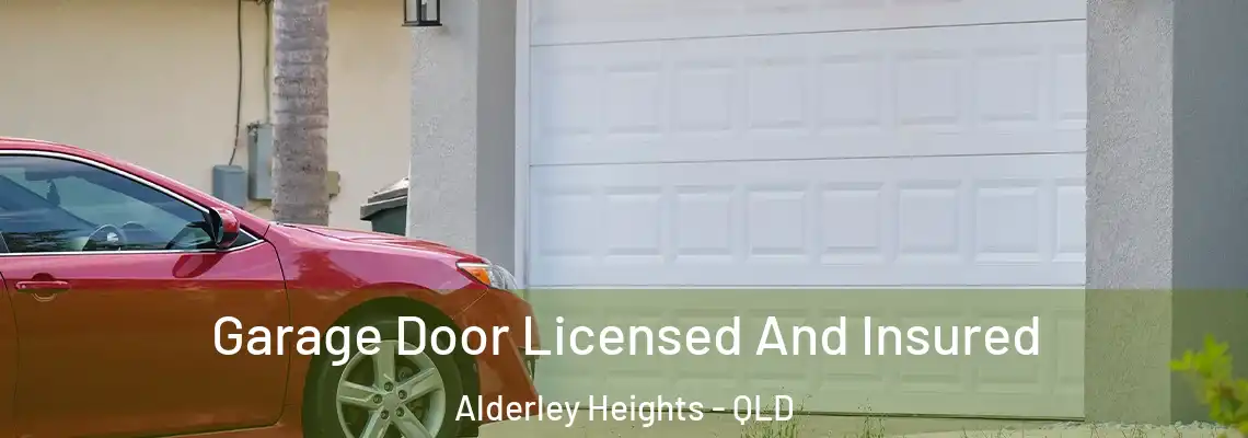 Garage Door Licensed And Insured Alderley Heights - QLD