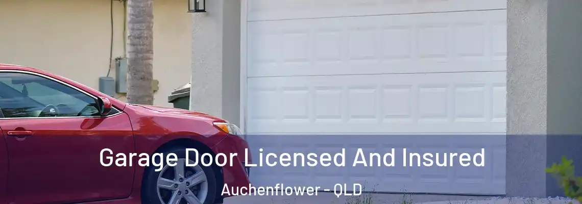 Garage Door Licensed And Insured Auchenflower - QLD
