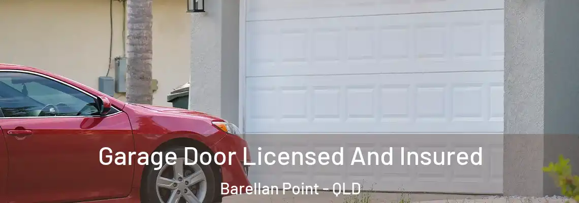  Garage Door Licensed And Insured Barellan Point - QLD