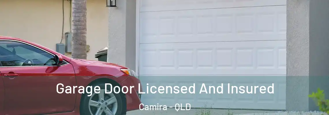 Garage Door Licensed And Insured Camira - QLD