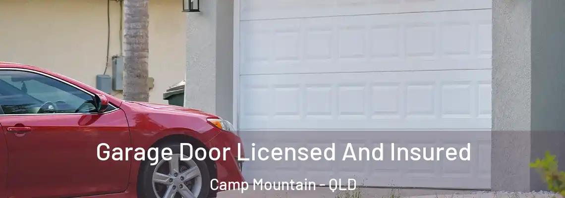 Garage Door Licensed And Insured Camp Mountain - QLD