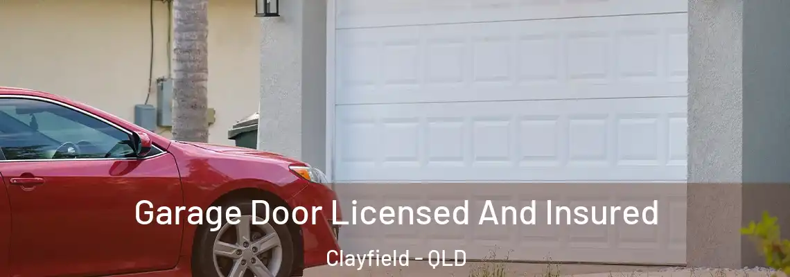  Garage Door Licensed And Insured Clayfield - QLD