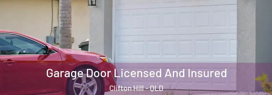Garage Door Licensed And Insured Clifton Hill - QLD