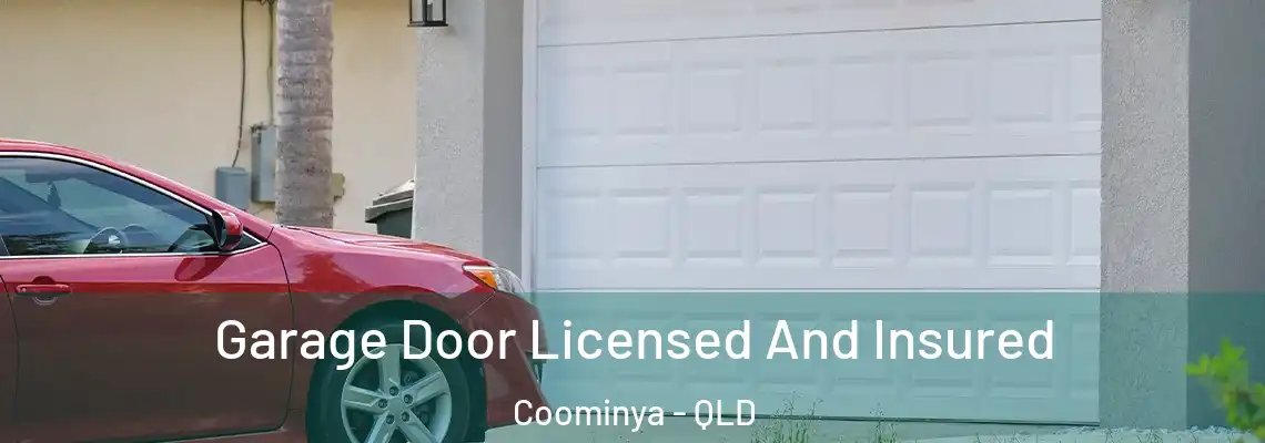 Garage Door Licensed And Insured Coominya - QLD