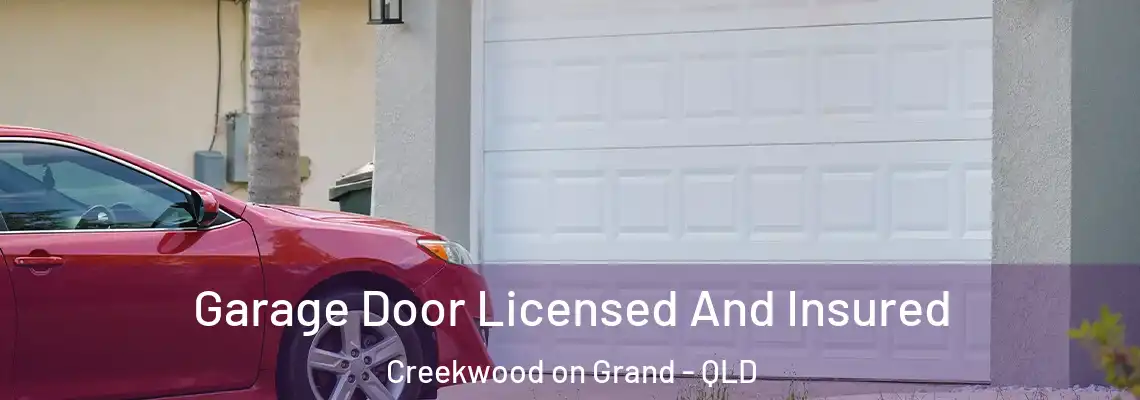 Garage Door Licensed And Insured Creekwood on Grand - QLD