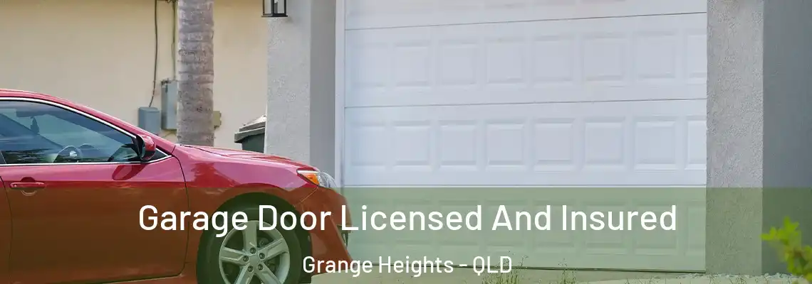 Garage Door Licensed And Insured Grange Heights - QLD