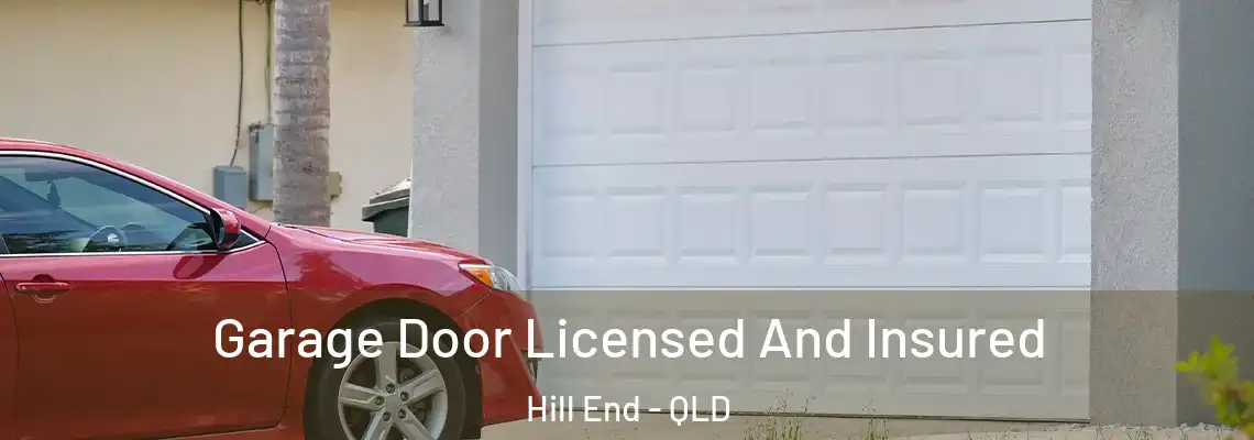 Garage Door Licensed And Insured Hill End - QLD