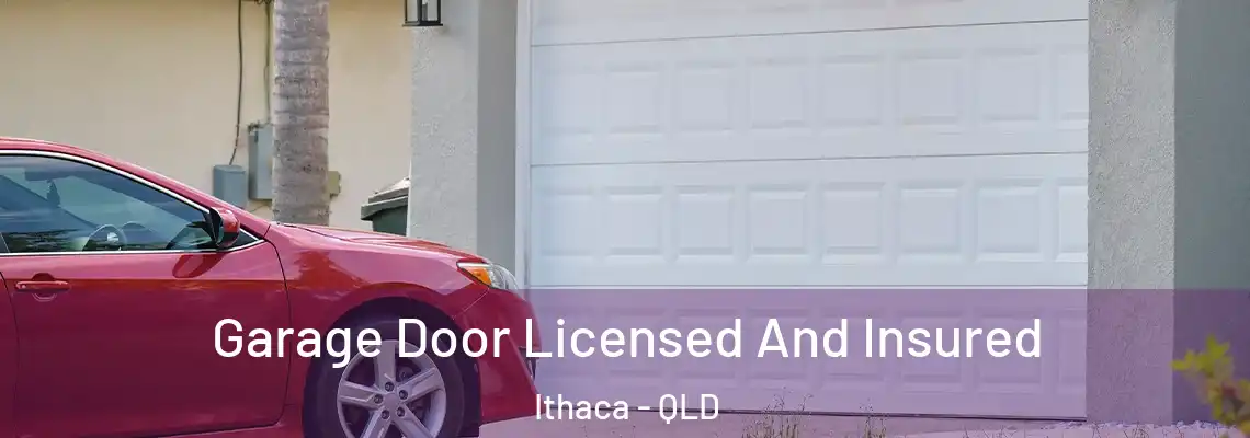 Garage Door Licensed And Insured Ithaca - QLD